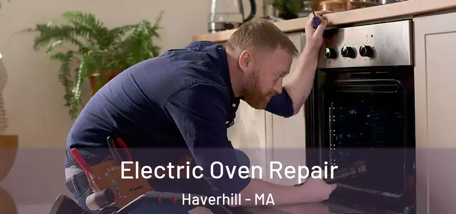Electric Oven Repair Haverhill - MA