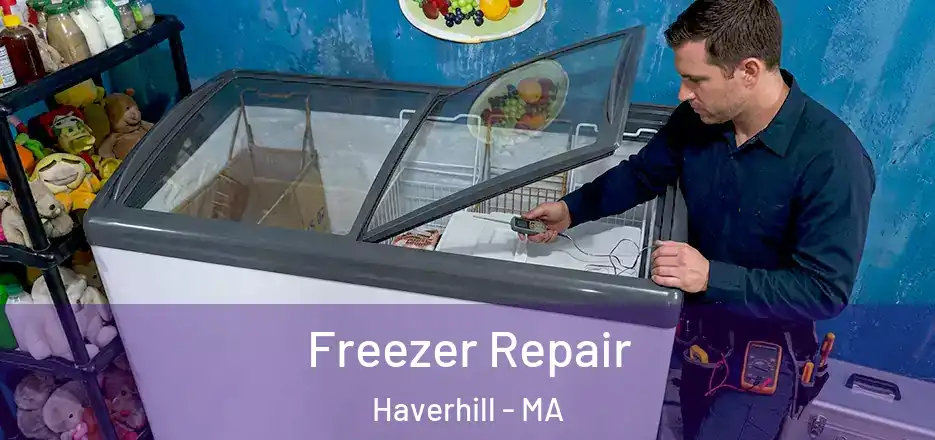 Freezer Repair Haverhill - MA