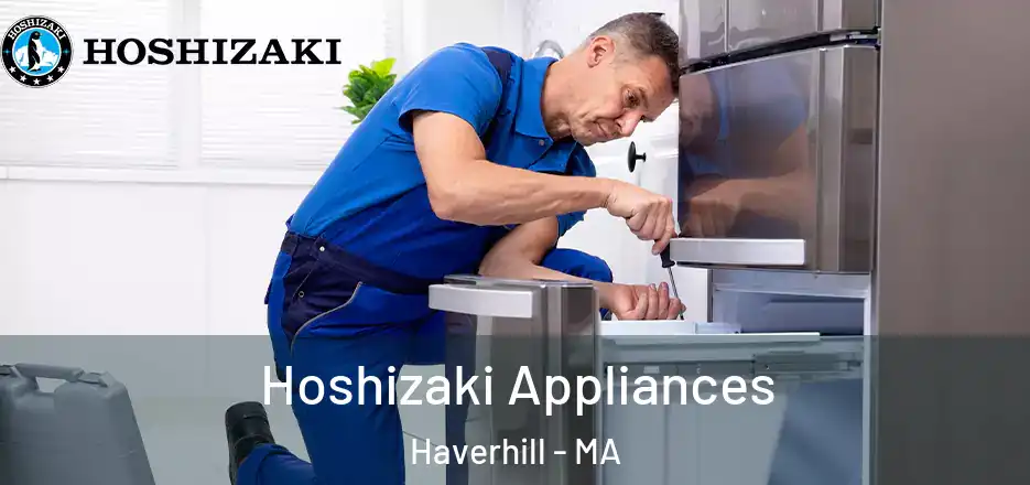 Hoshizaki Appliances Haverhill - MA