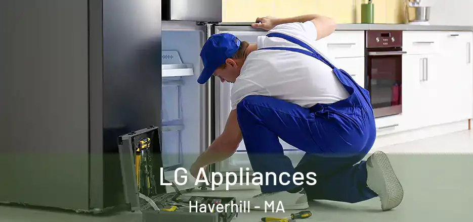  LG Appliances Haverhill - MA