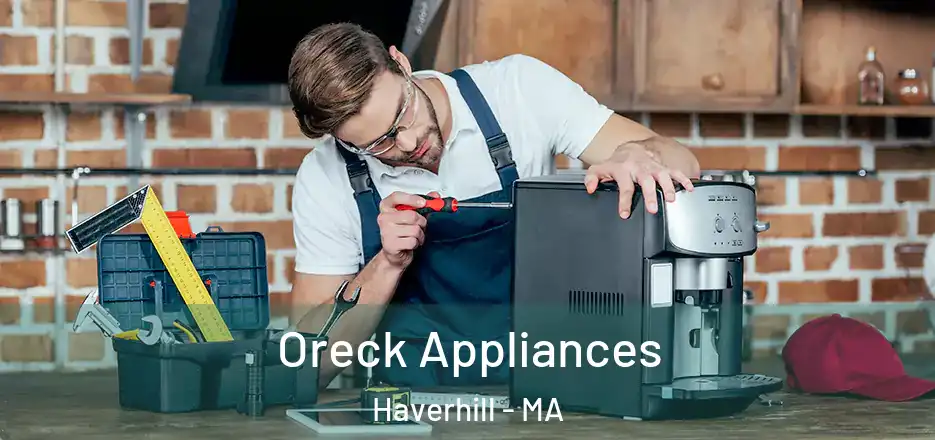 Oreck Appliances Haverhill - MA
