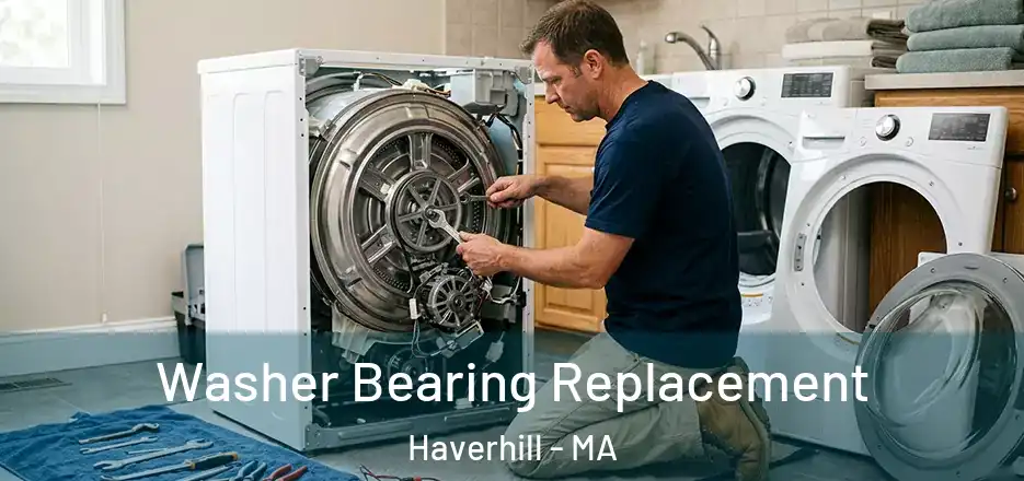 Washer Bearing Replacement Haverhill - MA