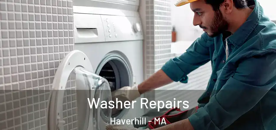  Washer Repairs Haverhill - MA