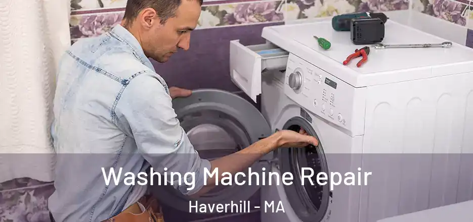  Washing Machine Repair Haverhill - MA
