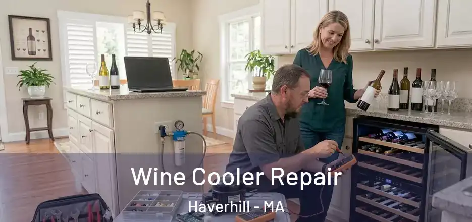 Wine Cooler Repair Haverhill - MA
